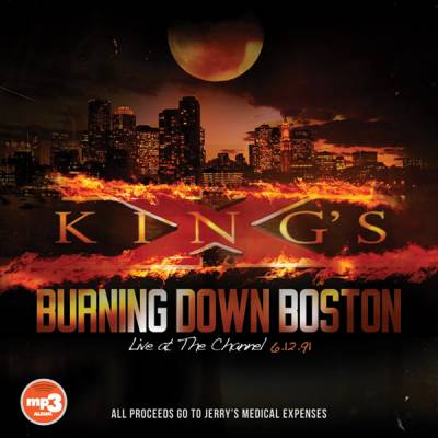 KING'S X - Burning Down Boston: Live At The Channel cover 