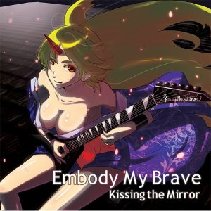 KISSING THE MIRROR - Embody My Brave cover 
