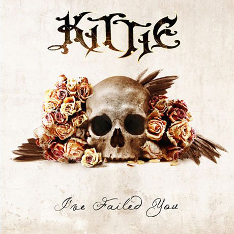 KITTIE - I've Failed You cover 