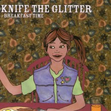 KNIFE THE GLITTER - Breakfast Time cover 