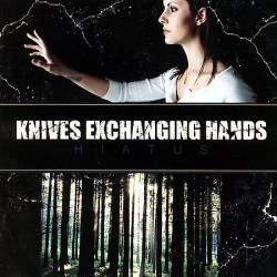 KNIVES EXCHANGING HANDS - Hiatus cover 
