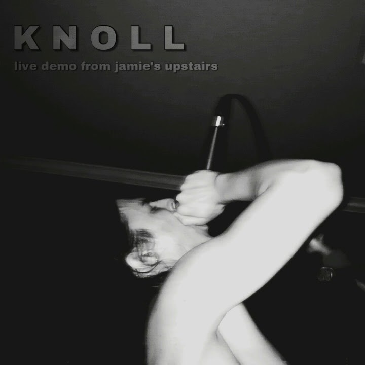 KNOLL - Live Demo From Jamie's Upstairs cover 