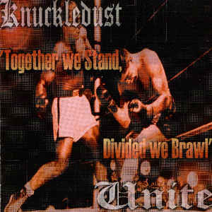 KNUCKLEDUST - Together We Stand, Divided We Brawl cover 
