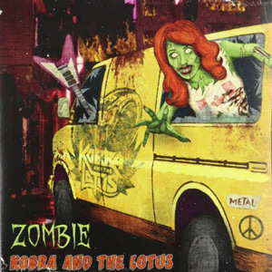 KOBRA AND THE LOTUS - Zombie cover 