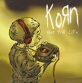KORN - Got the Life cover 