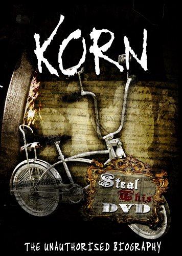 KORN - Korn: Steal This DVD - The Unauthorized Biography cover 