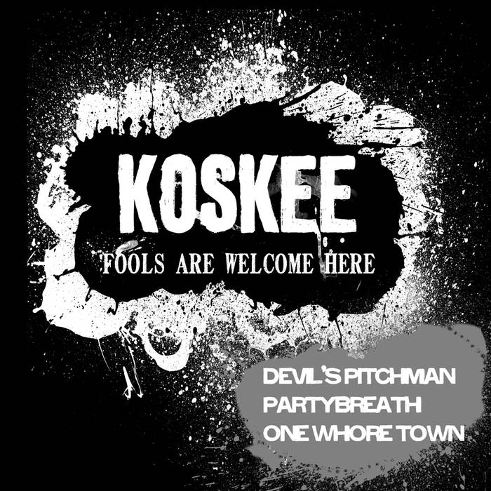 KOSKEE - Fools Are Welcome Here cover 