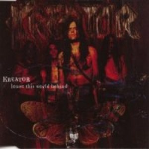 KREATOR - Leave This World Behind cover 