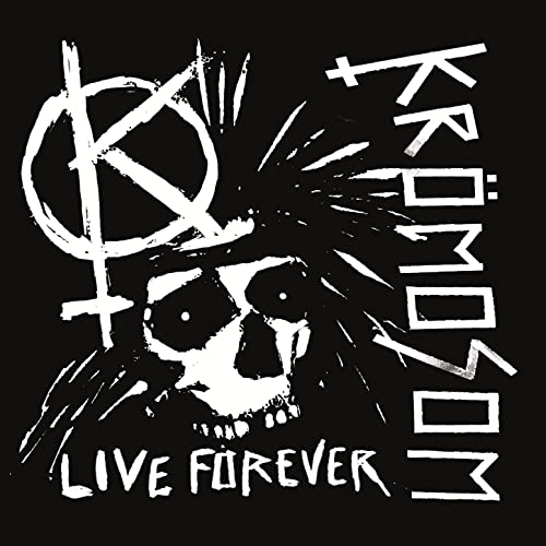 KRÖMOSOM - Live Forever cover 