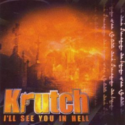KRUTCH - I'll See You In Hell cover 