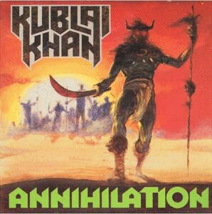 KUBLAI KHAN (MN) - Annihilation cover 