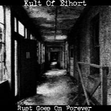 KULT OF EIHORT - Rust Goes on Forever cover 