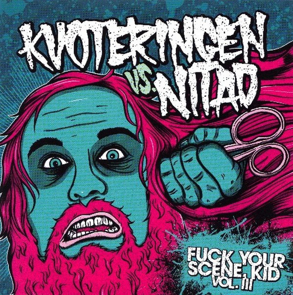 KVOTERINGEN - Kvoteringen vs Nitad ‎– Fuck Your Scene Kid Vol. III cover 