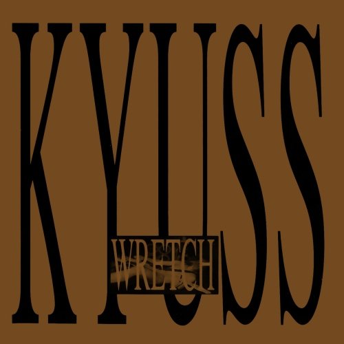 KYUSS - Wretch cover 