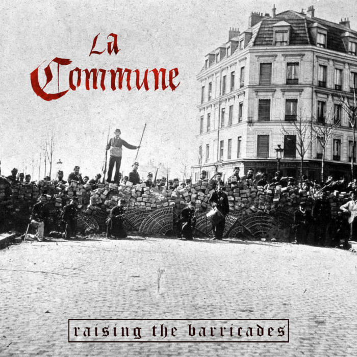 LA COMMUNE - Raising The Barricades cover 