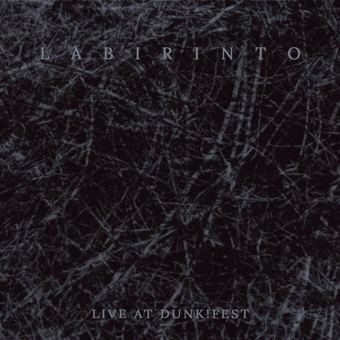 LABIRINTO - Live At Dunk! Fest cover 