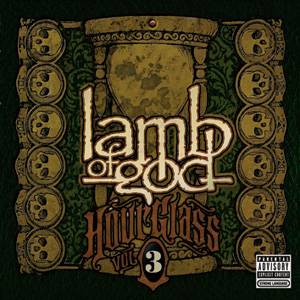 LAMB OF GOD - Hourglass Volume 3 - The CD Anthology cover 