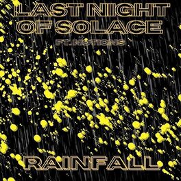 LAST NIGHT OF SOLACE - Rainfall cover 