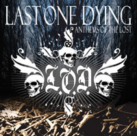 LAST ONE DYING - Anthems Of The Lost cover 
