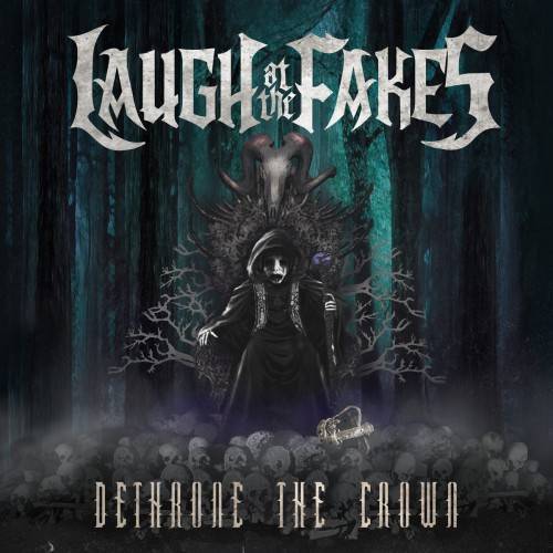 LAUGH AT THE FAKES - Dethrone the Crown cover 