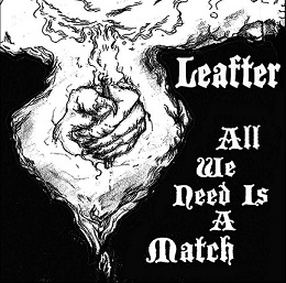 LEAFTER - All We Need Is A Match cover 