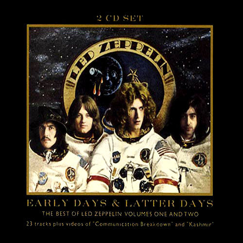 LED ZEPPELIN - Early Days & Latter Days: The Best Of Led Zeppelin Volumes One and Two cover 