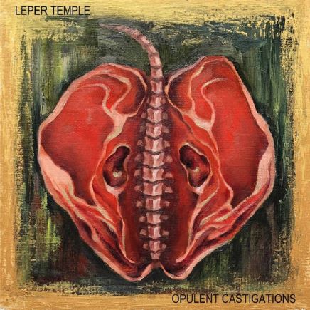 LEPER TEMPLE - Opulent Castigations cover 