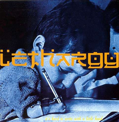 LETHARGY - It's Hard To Write With A Little Hand cover 