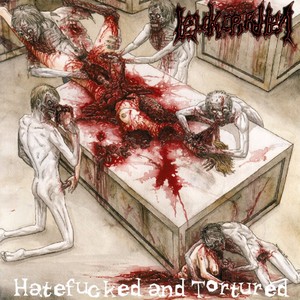LEUKORRHEA - Hatefucked and Tortured cover 