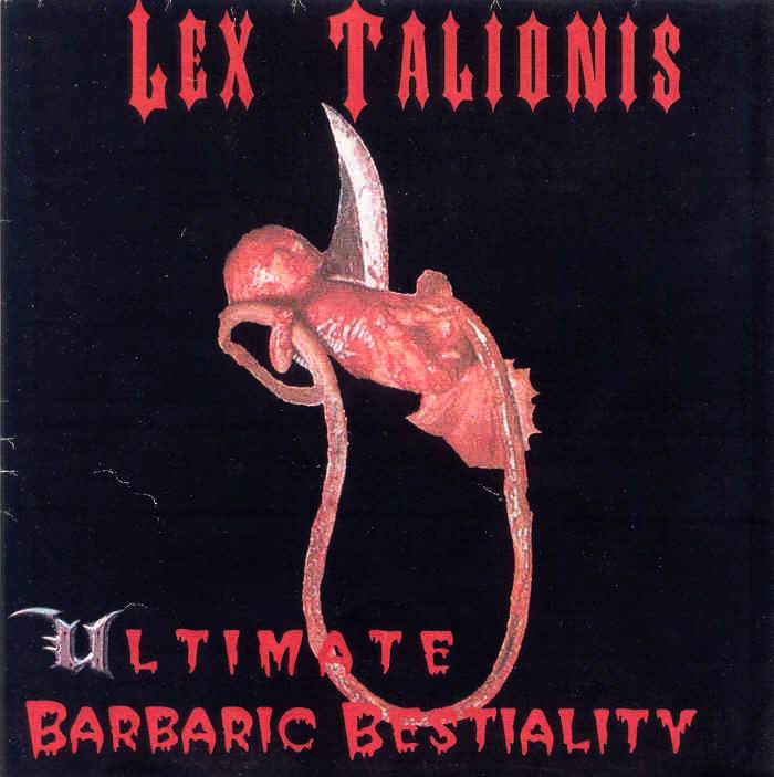 LEX TALIONIS - Ultimate Barbaric Bestiality cover 