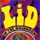 LID - In the Mushroom cover 