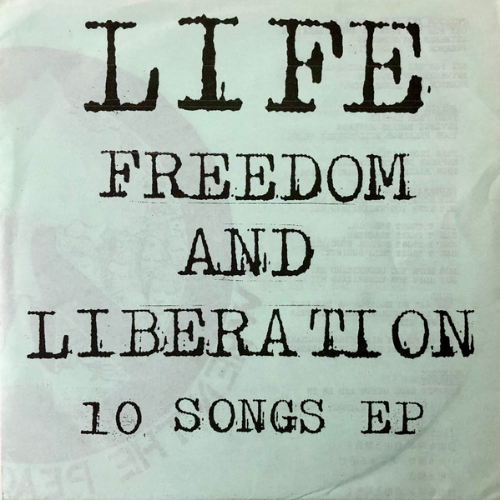 LIFE - Freedom And Liberation 10 Songs EP cover 
