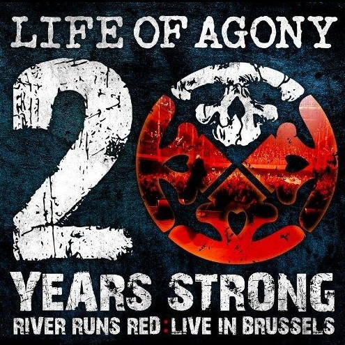 LIFE OF AGONY - 20 Years Strong - River Runs Red : Live In Brussels cover 