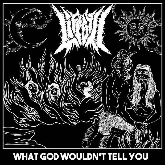 LIFE'S ILL - What God Wouldn't Tell You cover 