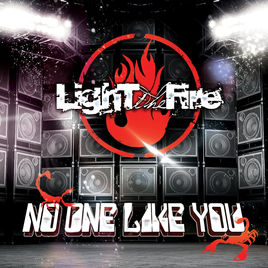 LIGHT THE FIRE - No One Like You cover 