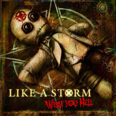 LIKE A STORM - Wish You Hell cover 