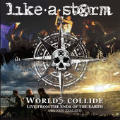 LIKE A STORM - Worlds Collide : Live From The Ends Of The Earth cover 