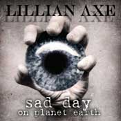 LILLIAN AXE - Sad Day on Planet Earth cover 