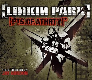 LINKIN PARK - Pts.of.Athrty cover 
