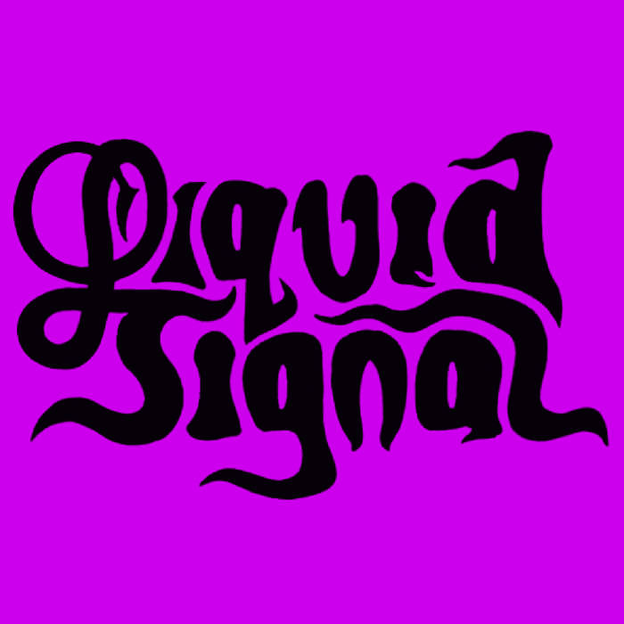 LIQUID SIGNAL - Liquid Signal cover 