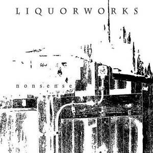 LIQUORWORKS - Nonsense cover 