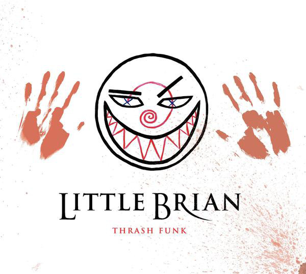 LITTLE BRIAN - Thrash Funk cover 