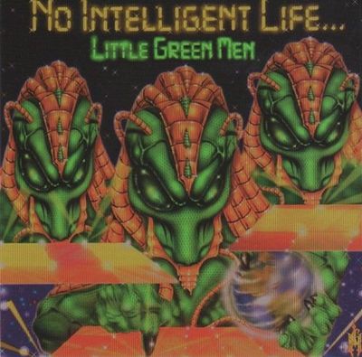 LITTLE GREEN MEN - No Intelligent Life cover 