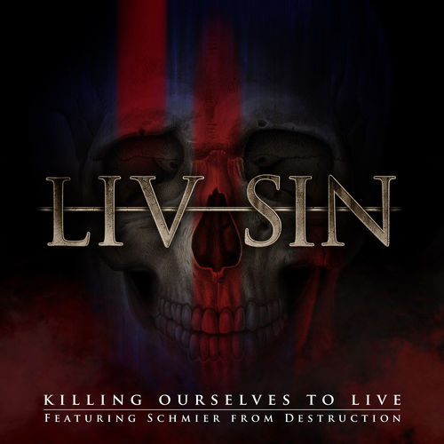 LIV SIN - Killing Ourselves to Live cover 