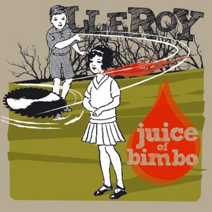 LLEROY - Juice Of Bimbo cover 