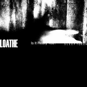 LOATHE - Is It Really You? (with Sleep Token) cover 