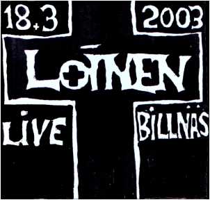 LOINEN - Live 18.3.2003 At Billnäs cover 
