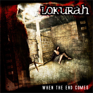 LOKURAH - When the End Comes cover 