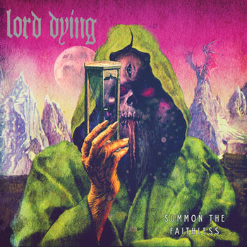 LORD DYING - Summon The Faithless cover 