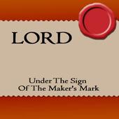 LORD (VA) - Under The Sign Of The Maker's Mark cover 